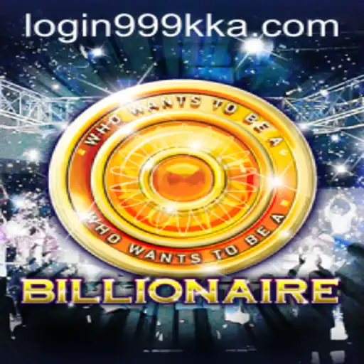 Unveiling the Exciting World of 'Billionaire': A Glimpse into 999kka PH Login