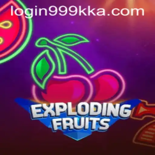ExplodingFruits and the Rise of 999kka PH Login