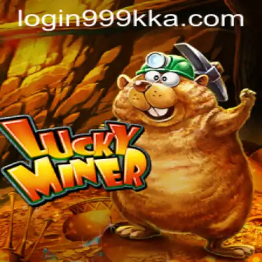 Unveiling the Excitement of LuckyMiner: A Closer Look at 999kka PH Login